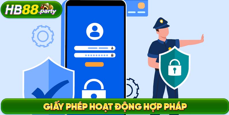 Minh chứng lớn nhất cho câu hỏi HB88 có lừa đảo không là giấy phép hợp pháp