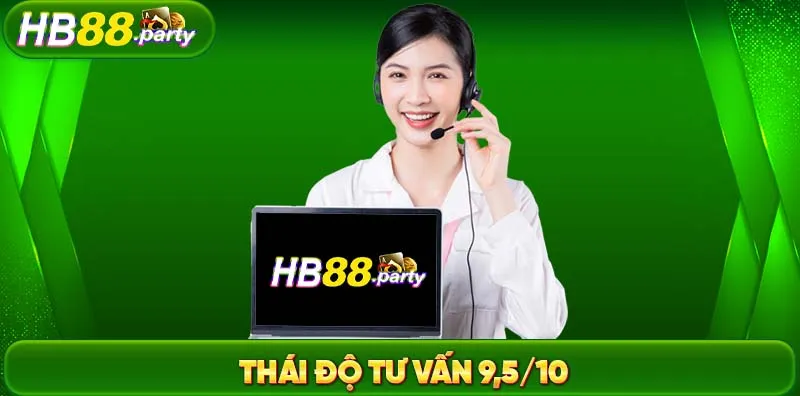 Dịch vụ liên hệ HB88 được thành viên đánh giá cao về thái độ hỗ trợ