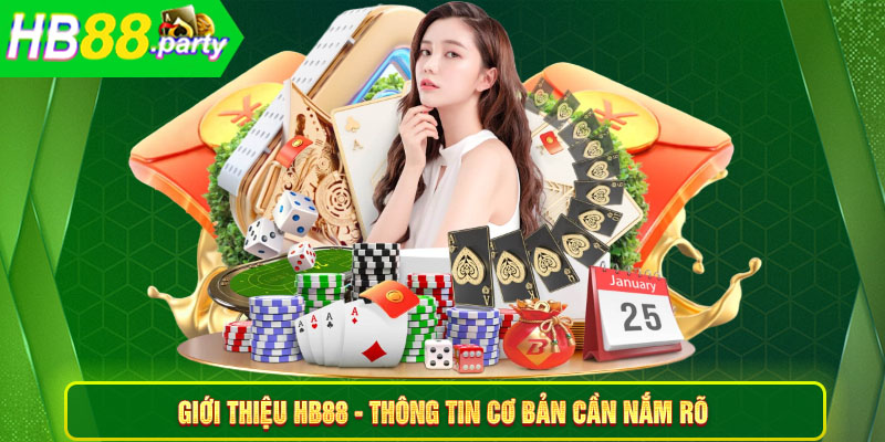 Giới thiệu Hb88 - Thông tin cơ bản cần nắm rõ