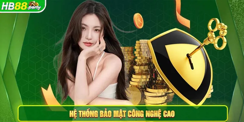 Hệ thống bảo mật công nghệ cao