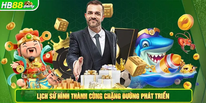 Lịch sử hình thành cùng chặng đường phát triển