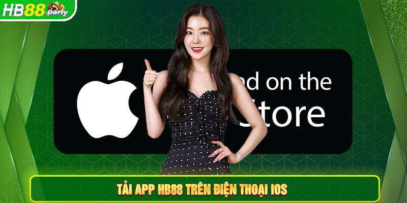 Tải app Hb88 trên thiết bị điện thoại IOS