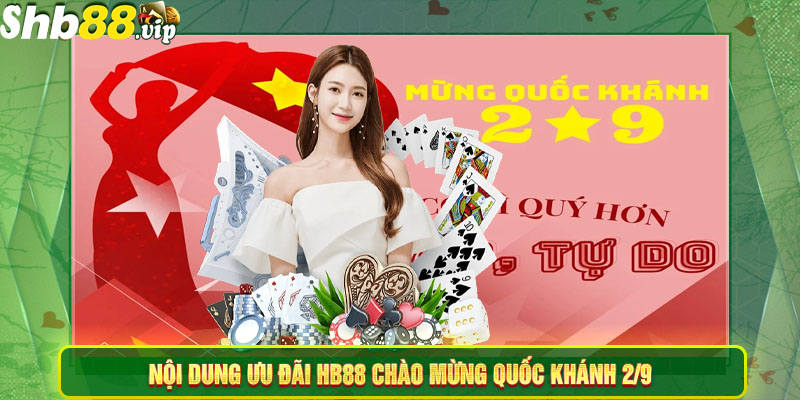 Nội dung ưu đãi HB88 chào mừng quốc khánh 2/9